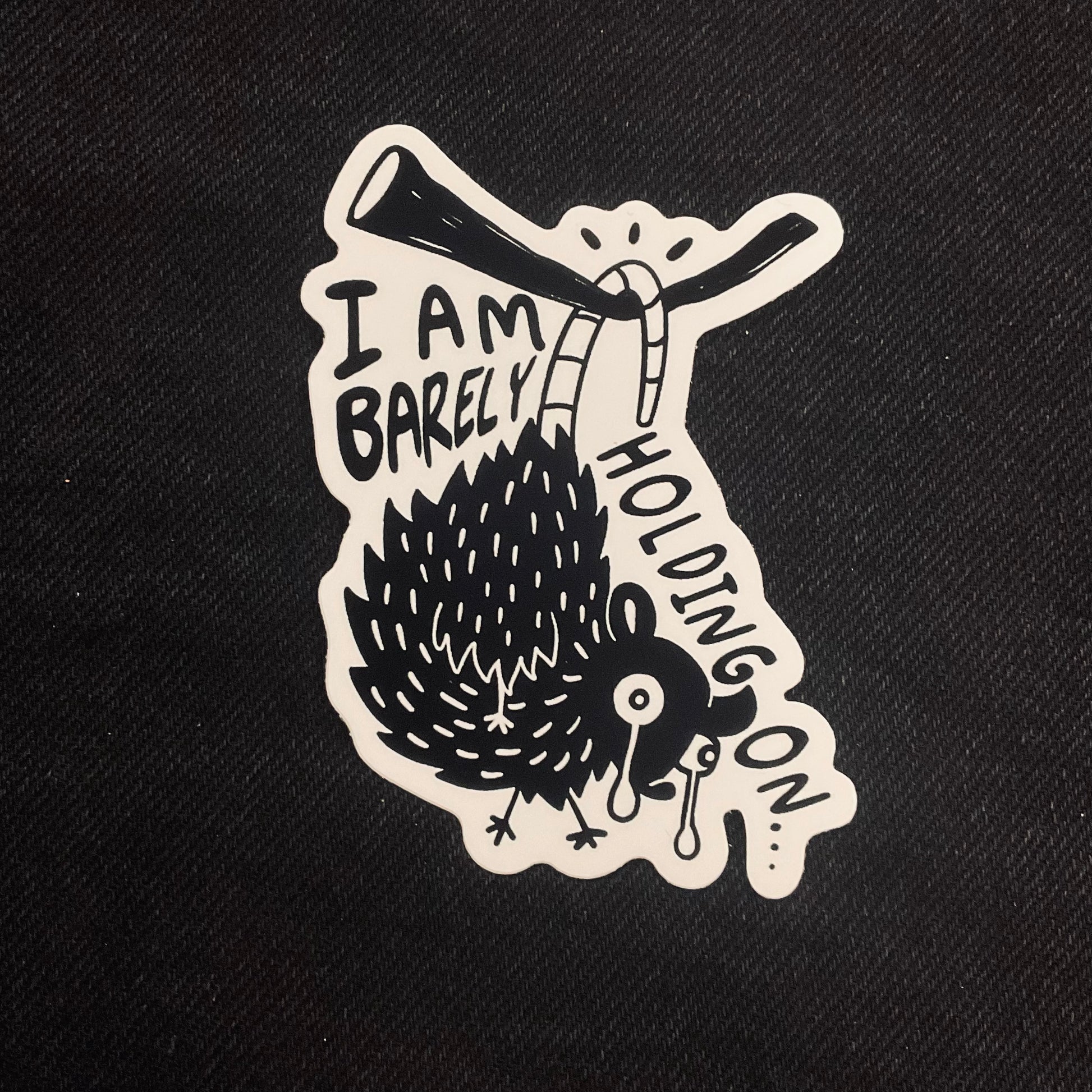 Barely Holding On Sticker