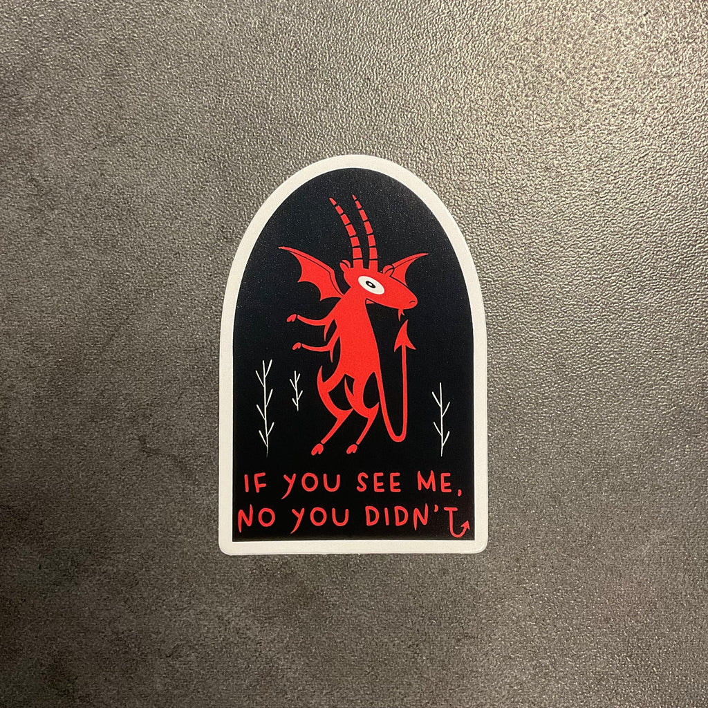 JD If U See Me Sticker